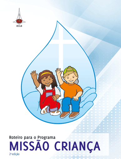 Imagem da capa do Roteiro para o Programa Missão Criança