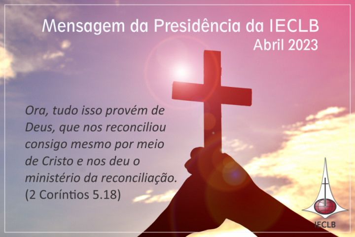 Mensagem da Presidência da IECLB - Abril 2023