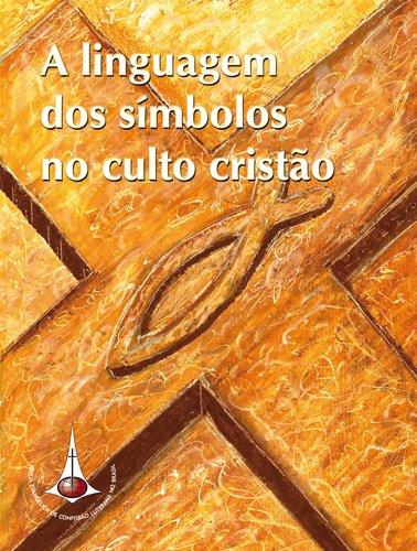 A linguagem dos símbolos no culto cristão