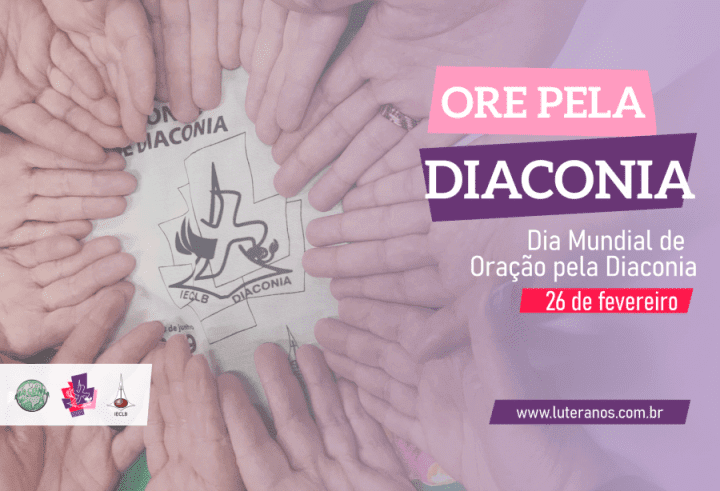 Dia Mundial de Oração pela Diaconia - 26.02.21