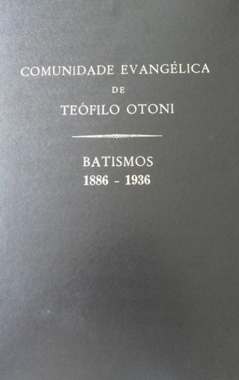 Livros de Registro da Comunidade Evangélica de Teófilo Otoni/MG em formato digital