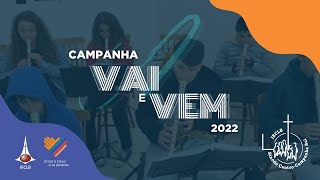 Campanha Vai e Vem 2022 Centro-Campanha-Sul