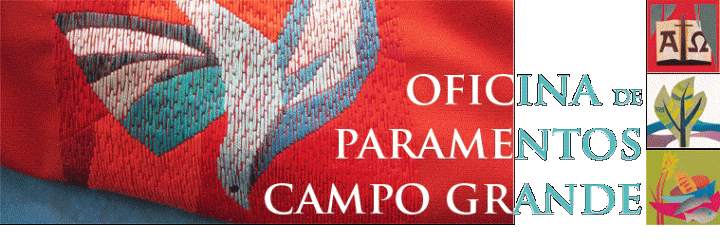 Oficina de Paramentos Campo Grande