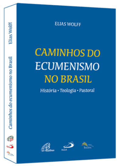 Caminhos do Ecumenismo no Brasil