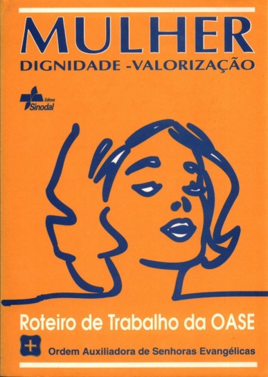 Roteiro de Trabalho da OASE 1994 - Mulher Dignidade - Valorização