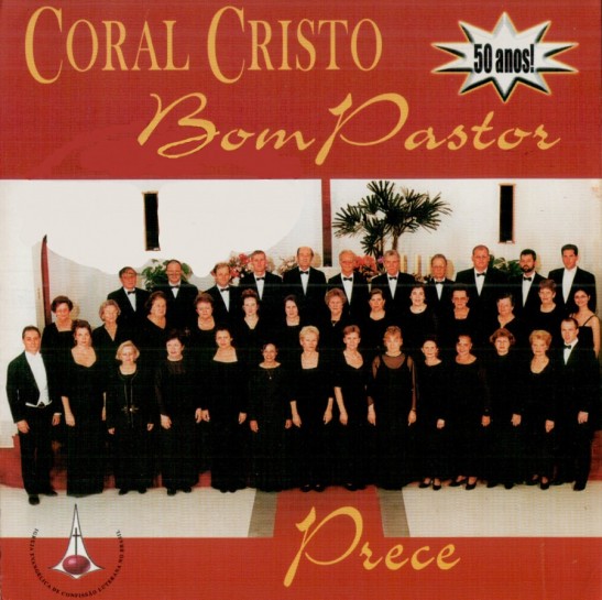 Prece - Coral Cristo Bom Pastor - Joinville-SC