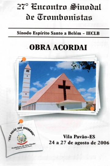 27º  Encontro Sinodal de Trombonistas - Vila Pavão/ES - 2006