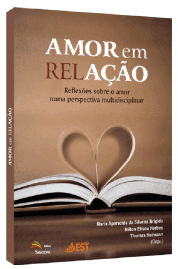 Amor em RelAção: Reflexões sobre o amor numa perspectiva multidisciplinar