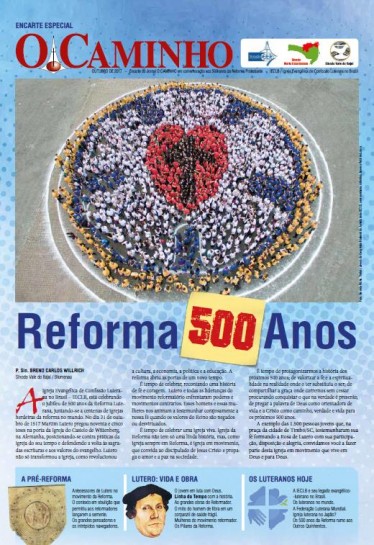 O Caminho - Ano 33 - Número 10 - Outubro de 2017 - Encarte 500 Anos da Reforma