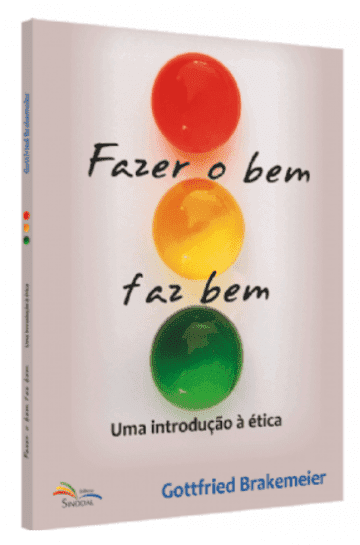 Fazer o bem faz bem - Uma introdução à ética