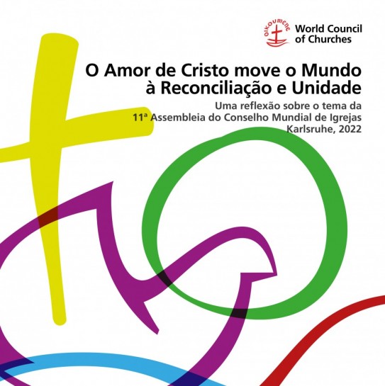 O Amor de Cristo move o Mundo à Reconciliação e Unidade