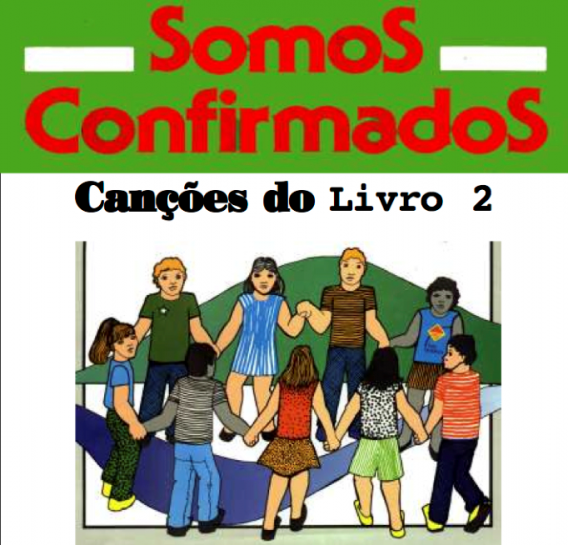 Somos Confirmados - Canções do Livro 2