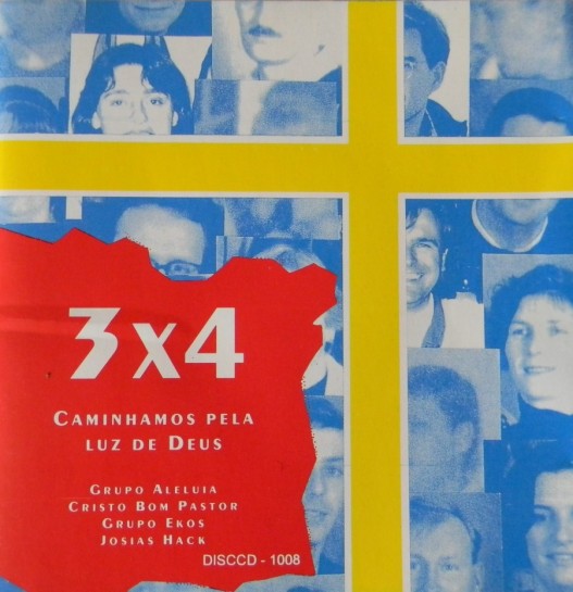 3 X 4 - Caminhamos pela luz de Deus - Grupo Aleluia - Conjunto Cristo Bom Pastor - Grupo Ekos - Josias Hack