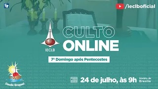 7º. Domingo após Pentecostes 2022