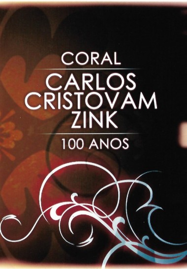 Coral Carlos Cristovam Zink - 100 Anos