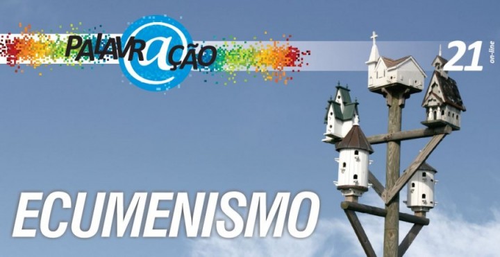 Palavr@ção on-line 21 - Ecumenismo