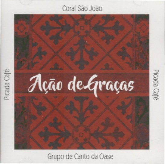 Ação de Graças - Coral São João e Grupo de Canto da OASE - Picada Café/RS