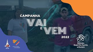 Campanha Vai e Vem 2022 Sínodo Espírito Santo a Belém