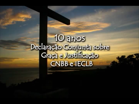 10 Anos Declaração Conjunta sobre Graça e Justificação