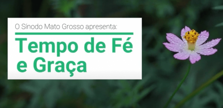 Tempo de Fé e de Graça