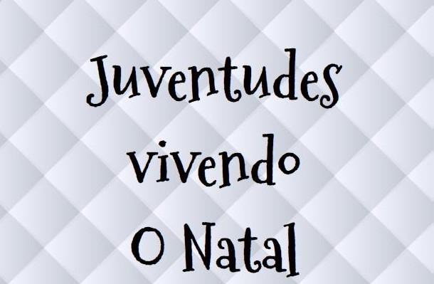 JUVENTUDES VIVENDO O NATAL