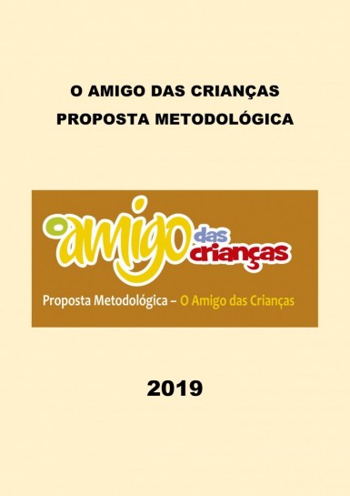 Proposta metodológica - O AMIGO DAS CRIANÇAS 2019