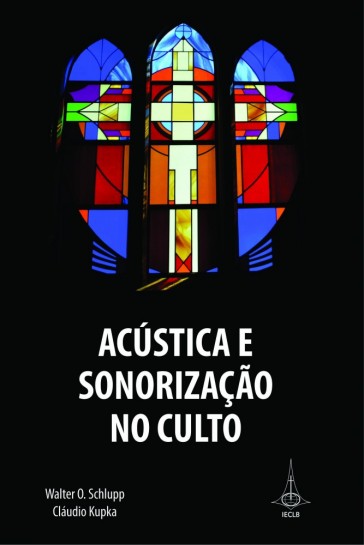 Acústica e Sonorização no Culto