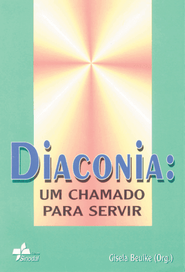 Diaconia - Um chamado para servir