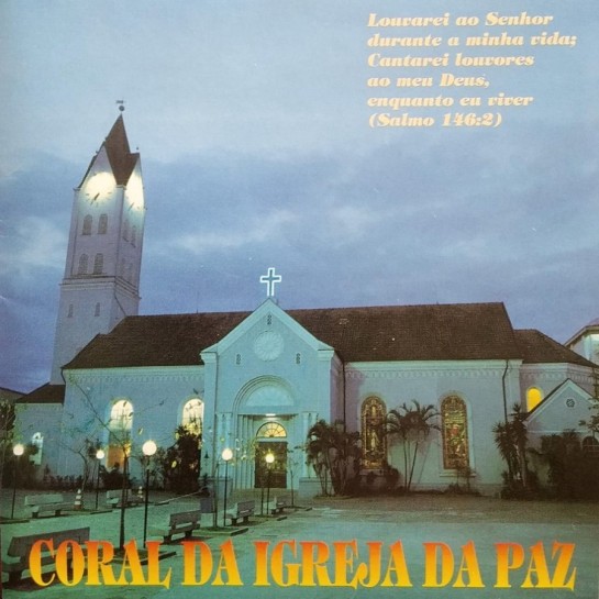 Coral da Igreja da Paz - Joinville/SC