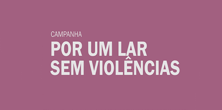 Por um lar sem violências