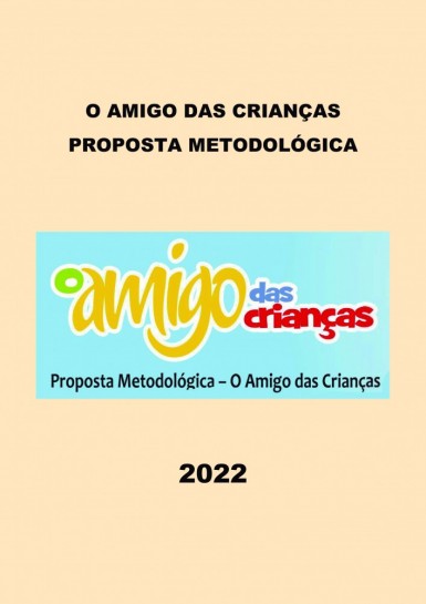 Proposta metodológica - O AMIGO DAS CRIANÇAS 2022