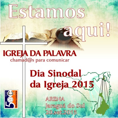 Dia Sinodal da Igreja - Estamos aqui!