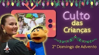 Culto para Crianças o do 2º Domingo de Advento 2021