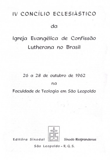 IV Concílio Eclesiástico da Igreja Evangélica de Confissão Luterana no Brasil - São Leopoldo/RS