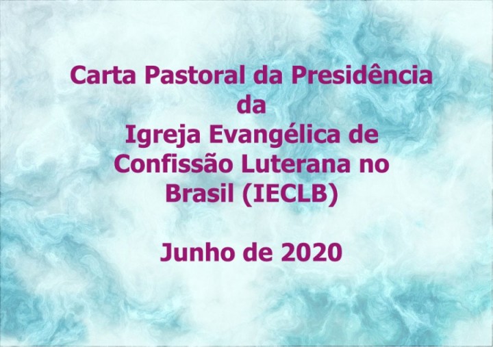 Carta Pastoral da Presidência da IECLB - Junho 2020