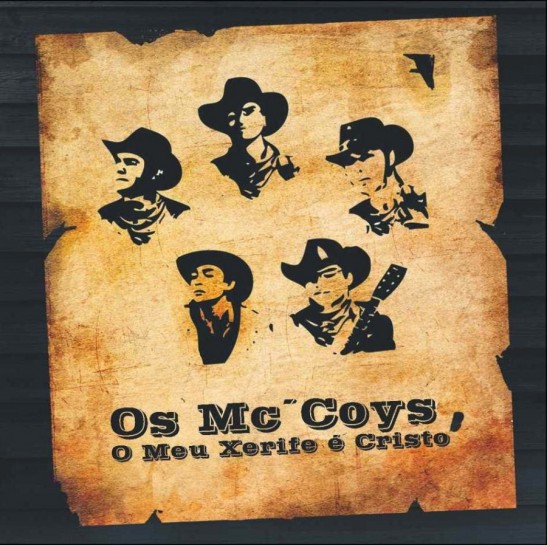 Os Mc Coys  - O Meu Xerife é Cristo