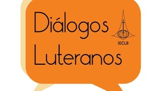 Diálogos Luteranos