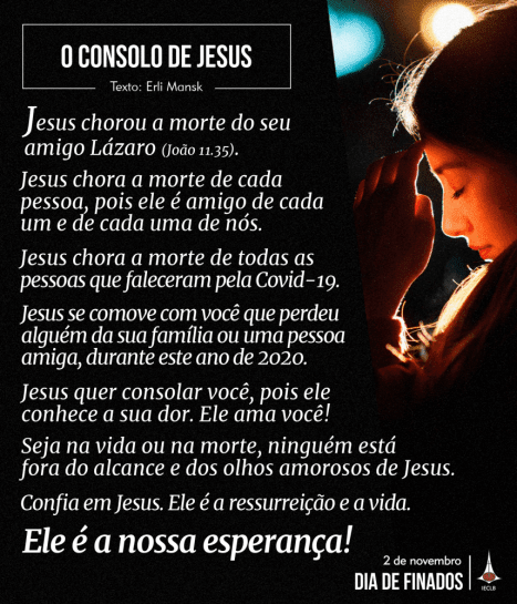 O Consolo de Jesus - Dia de Finados 2020