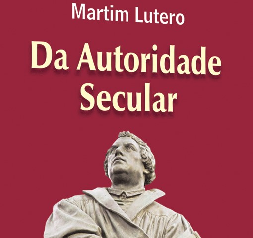 Da Autoridade Secular - Martim Lutero