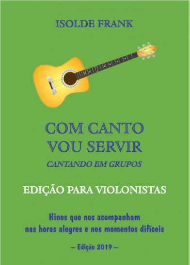 Com canto vou servir - violonistas