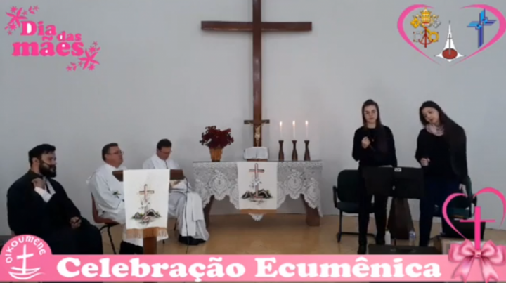 Celebração Ecumênica - Dia das Mães - Doutor Maurício Cardoso/RS