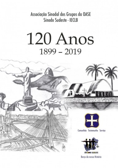 120 Anos (1899-2019) - OASE no Sínodo Sudeste - IECLB