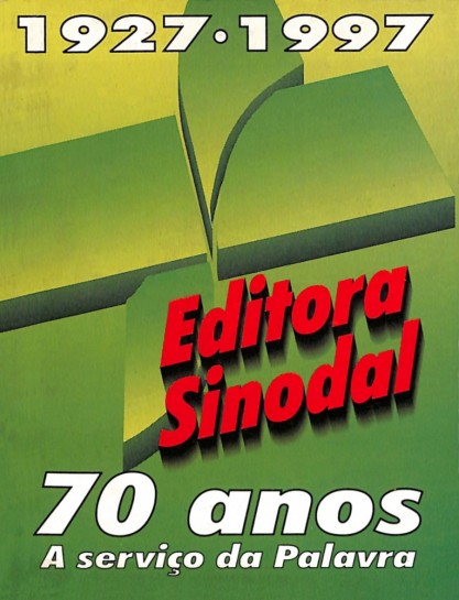 Editora Sinodal. 70 anos. A serviço da Palavra