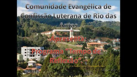 Programa  Tempo de Reflexão - Rio das Antas - SC