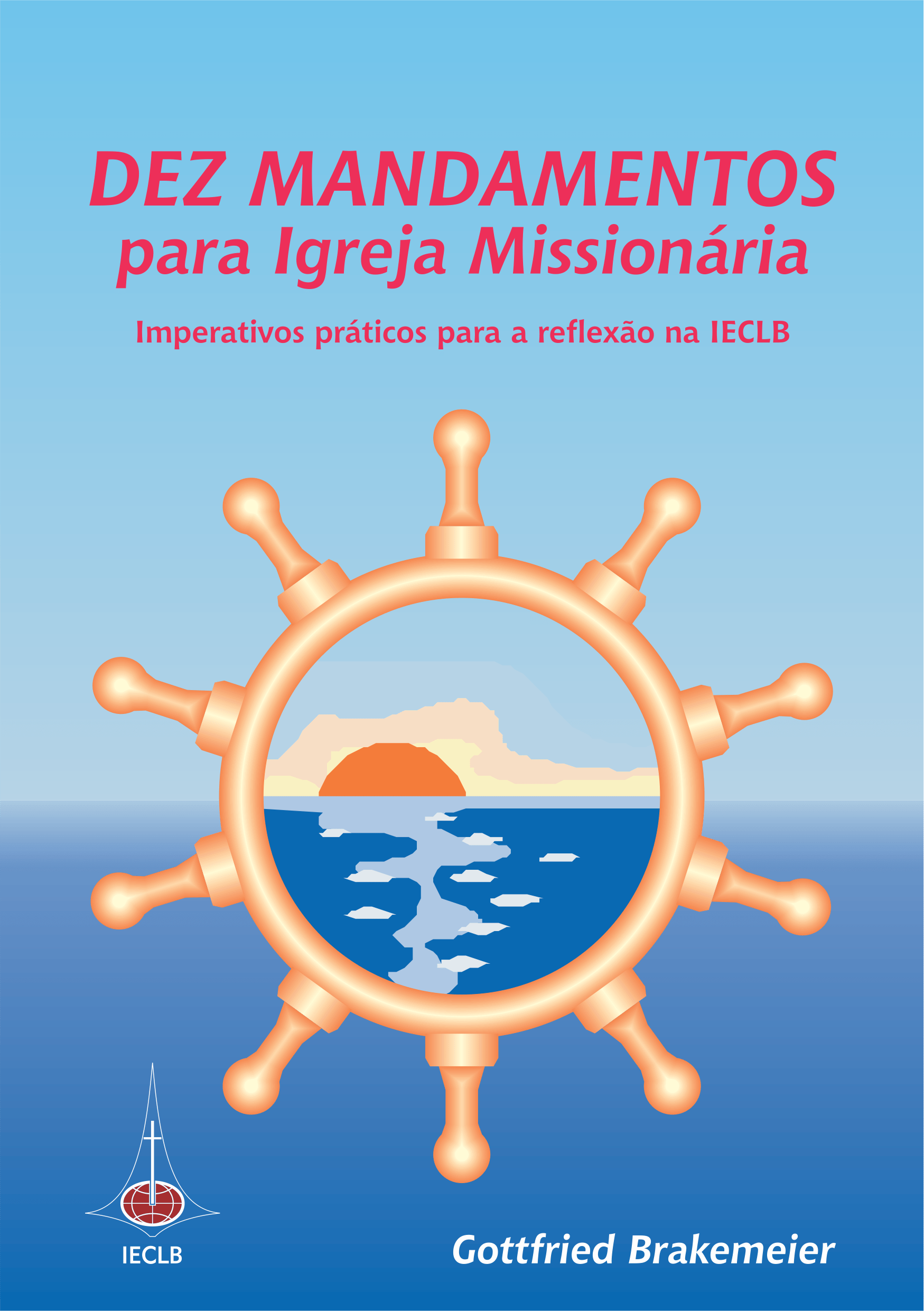 Dez Mandamentos para Igreja Missionária