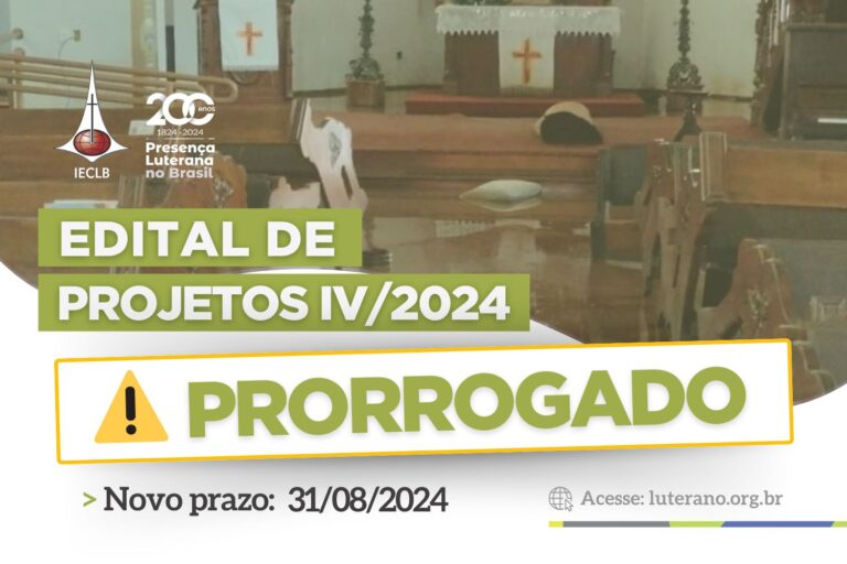 Edital de Projetos IV 2024 - Prorrogado