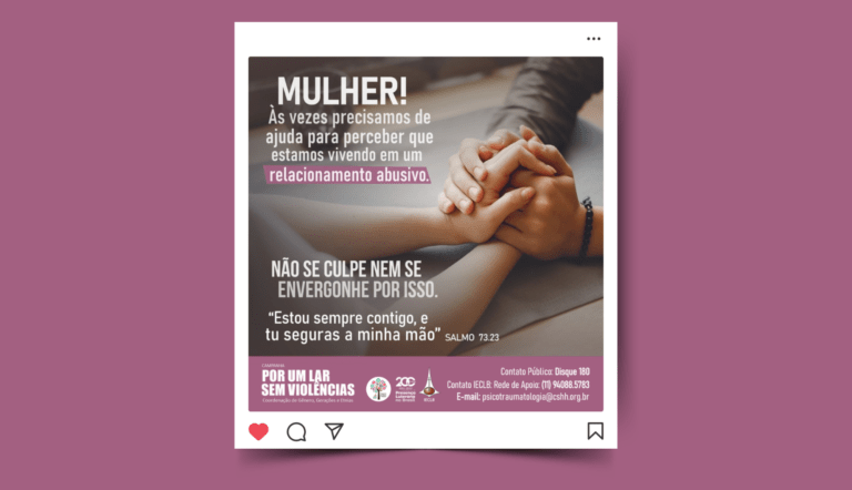 Lutar pelo fim da violência doméstica é dever alicerçado no evangelho de Jesus Cristo