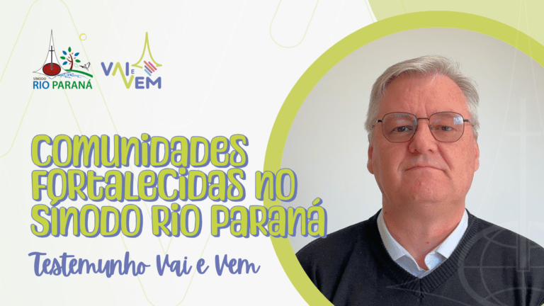 Fortalecimento e edificação - Campanha Vai e Vem 2024 possibilita crescimento e solidariedade no Sínodo Rio Paraná