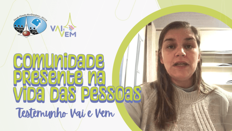 Comunidade presente na vida das pessoas com o apoio da Vai e Vem