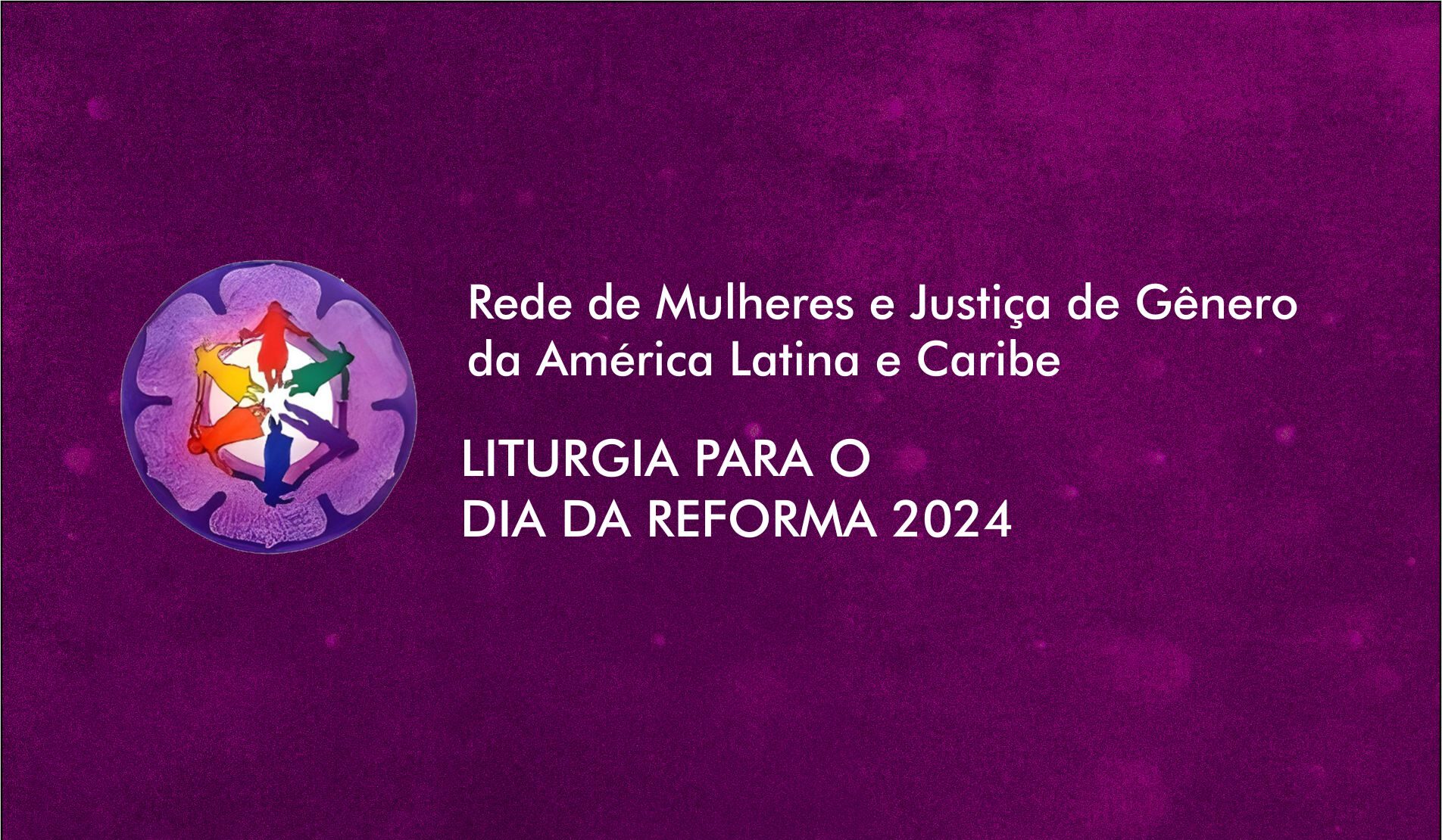 Liturgia da reforma 2024